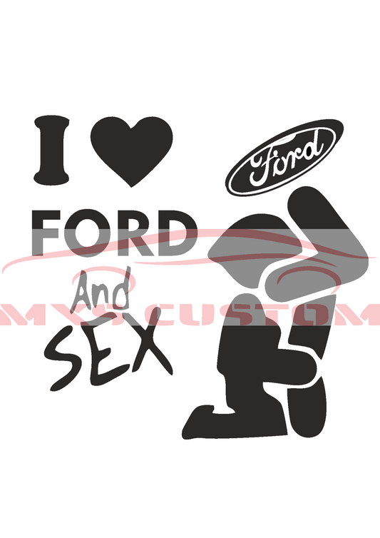 Sticker I love Ford and sex