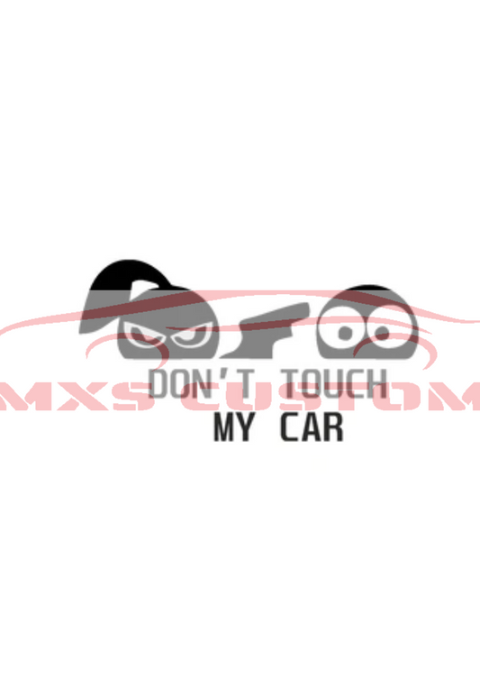 Sticker Don't touch my car girl