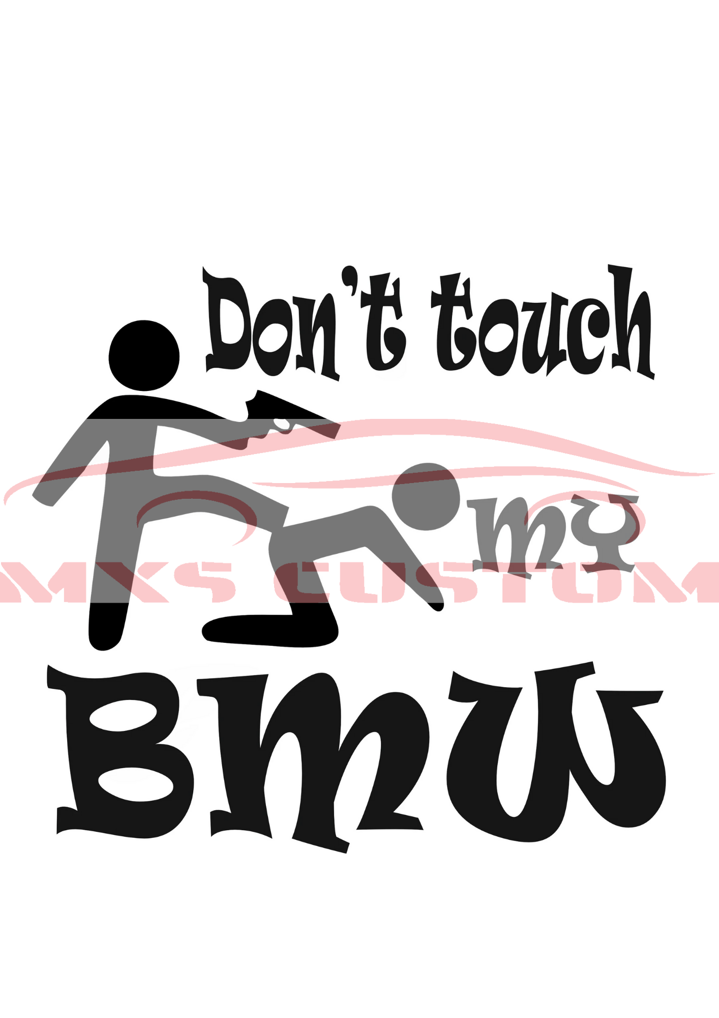 Sticker Don't touch my BMW