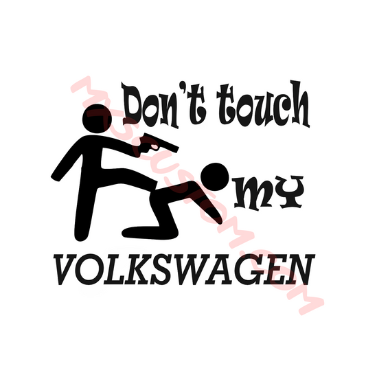 Sticker Don't touch my VW