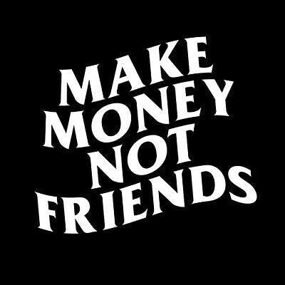 Sticker Make money not friends